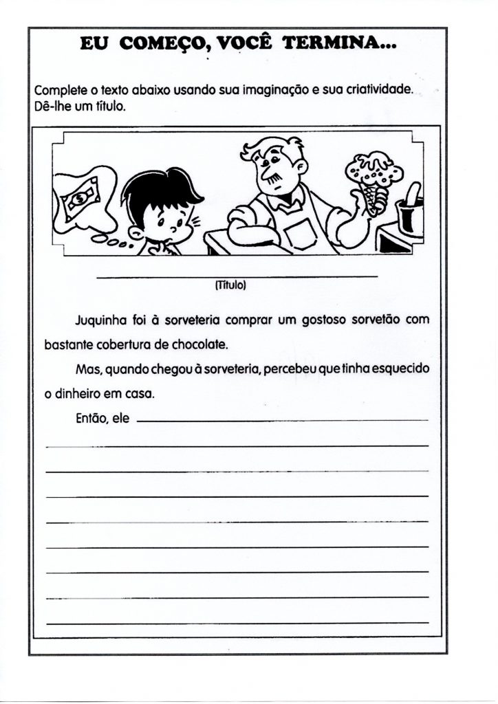 Produção de texto com início pronto