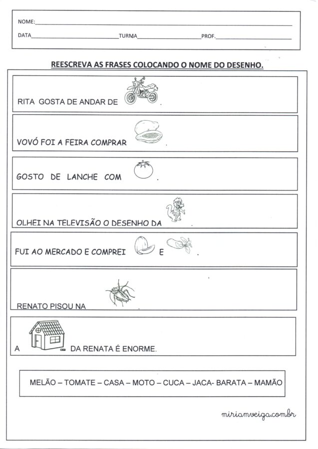 Reescreva as frases colocando o nome dos desenhos