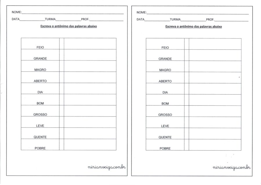 Escreva o antônimo das palavras