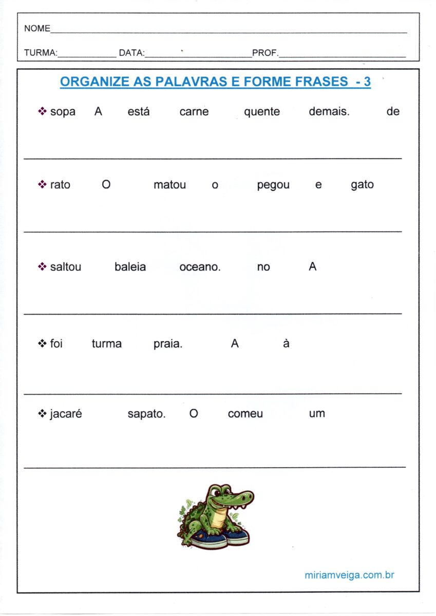 Organize as palavras e forme frases 3