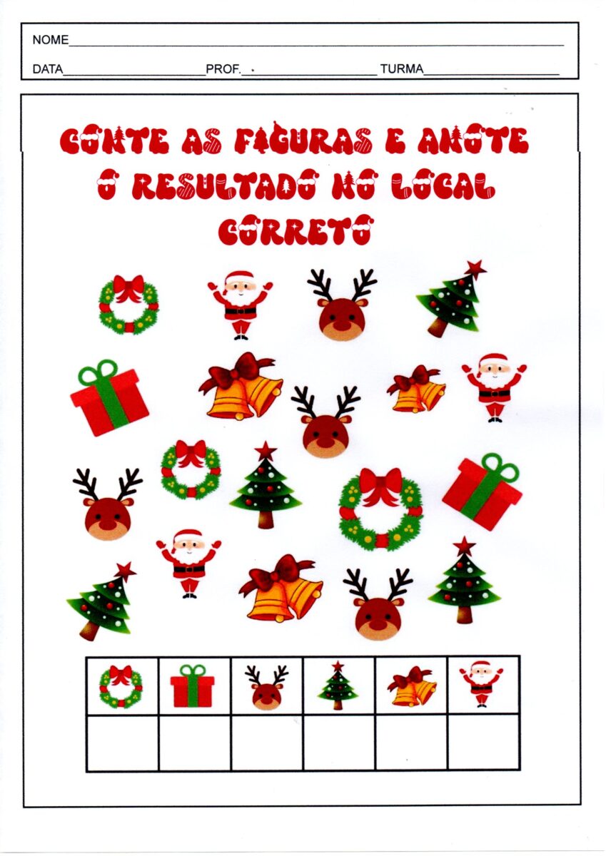 Conte as figuras e anote no local correto